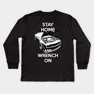 STAY HOME AND WRENCH ON COVID-19 Kids Long Sleeve T-Shirt